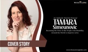 Read more about the article An ‘Epileptic Warrior Princess’ – Tamara Simeunovic: Becoming the Voice of the People with Disability Around the World to Improve Lives