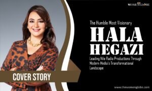 The Humble Most Visionary – Hala Hegazi