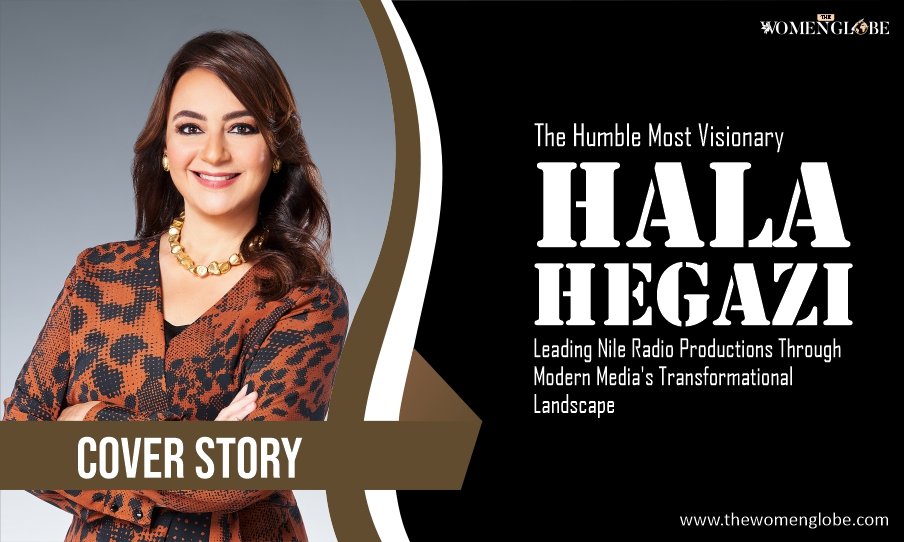 The Humble Most Visionary – Hala Hegazi